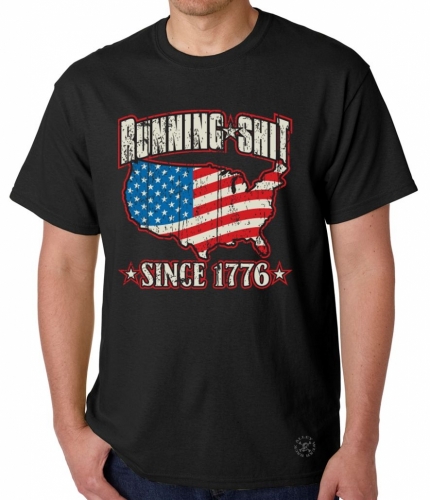 Running Shit Since 1776 T-Shirt