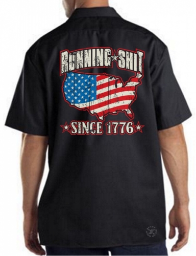 Running Shit Since 1776 Work Shirt