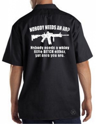 Nobody Needs an AR15? Work Shirt