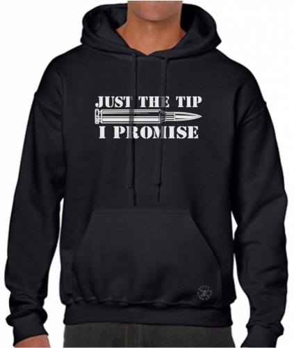 Just the Tip, I Promise Hoodie Sweat Shirt