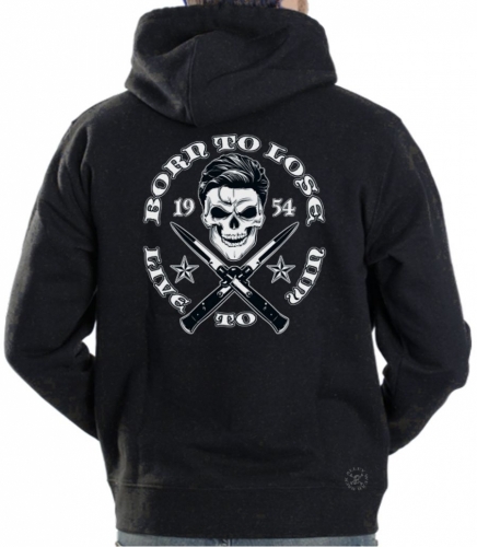 Born to Lose, Live to Win Hoodie Sweat Shirt